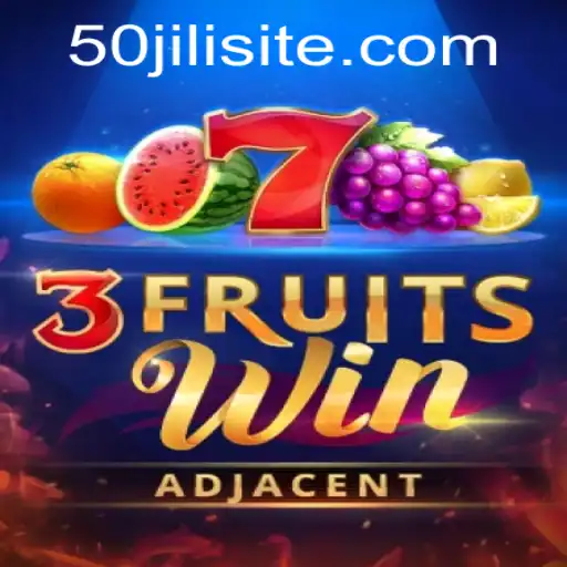 Discover the Thrilling World of 3FruitsWin and the Magic of 50jili