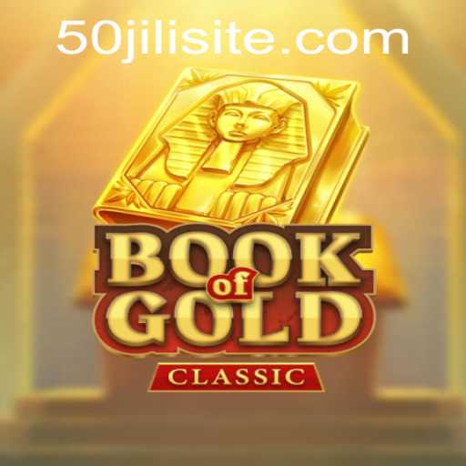 Exploring the Exciting World of BookOfGoldClassic with a 50jili Spin